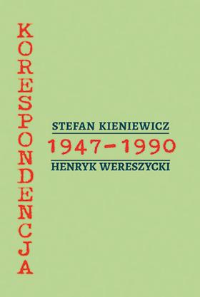 Stefan Kieniewicz – Henryk Wereszycki. Korespondencja z lat 1947–1990, Instytut Historii PAN/Księgarnia Akademicka, Kraków 2013