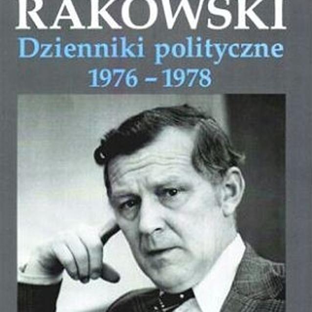 „Dzienniki polityczne” M. F. Rakowskiego