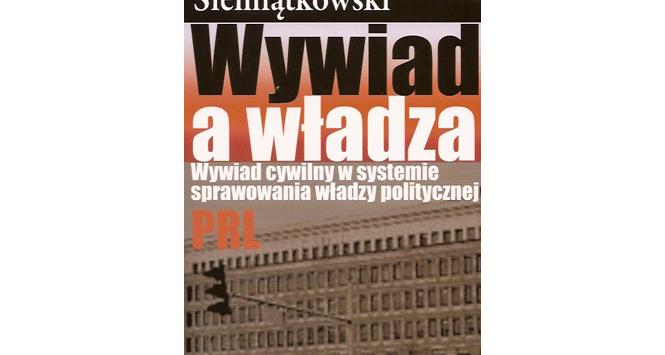 Zbigniew Siemiątkowski, Wywiad a władza - okladka