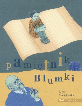 „Pamiętnik Blumki” poświęcony jest życiu w sierocińcu
