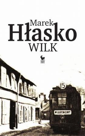 Po 60 latach wydawnictwo Iskry wydaje powieść Marka Hłaski – „Wilk”.