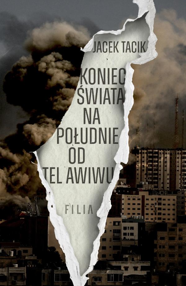 Okładka książki „Koniec świata na południe od Tel Awiwu”