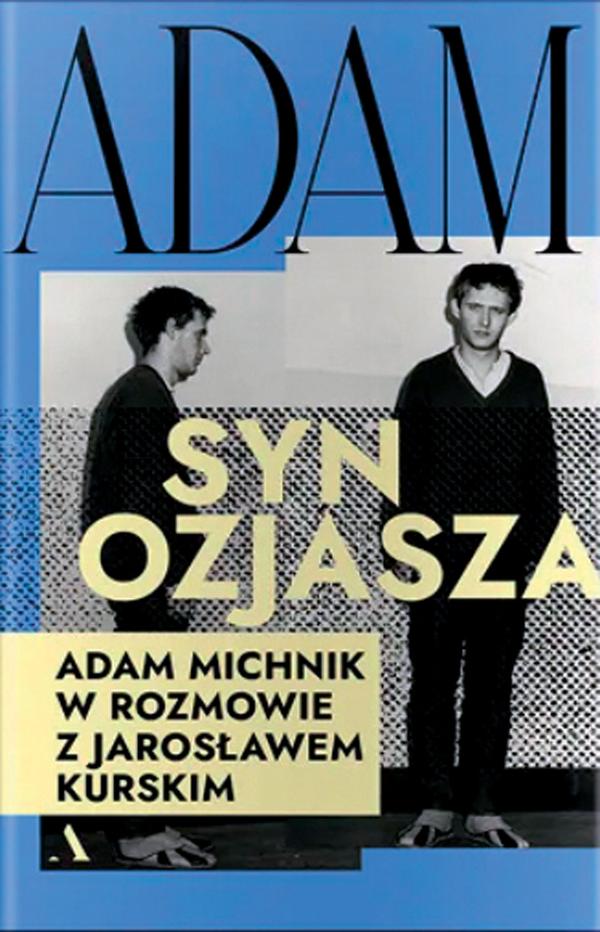 Jarosław Kurski, „Adam, syn Ozjasza”