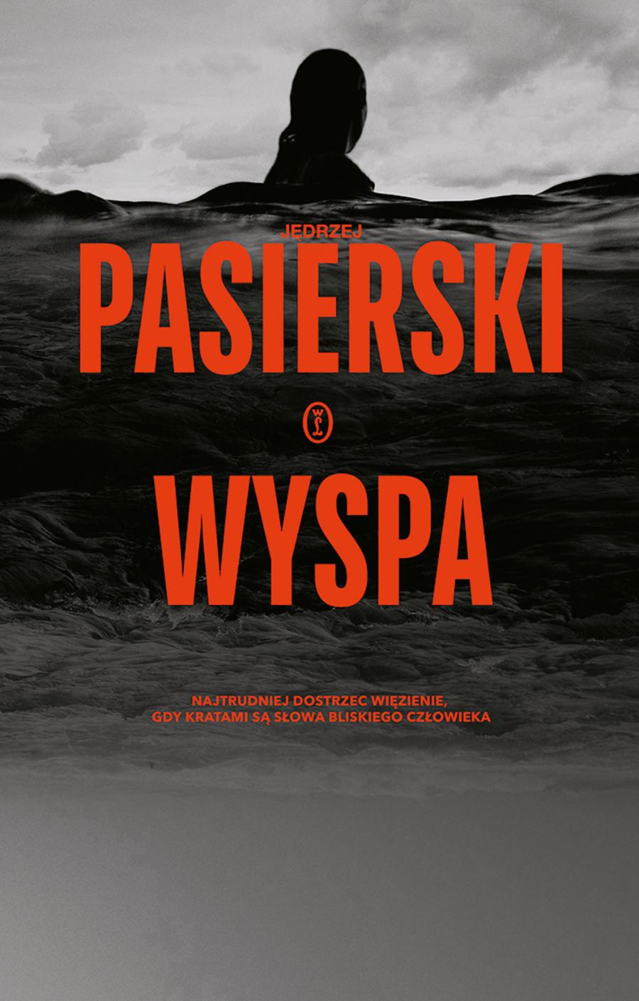 Jędrzej Pasierski, „Wyspa”