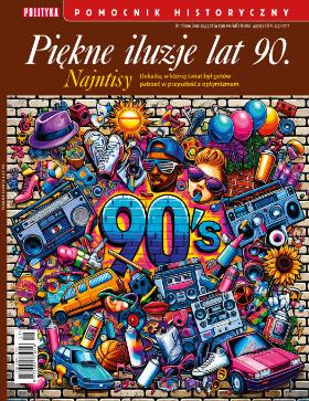 Pomocnik Historyczny „Piękne iluzje lat 90.”