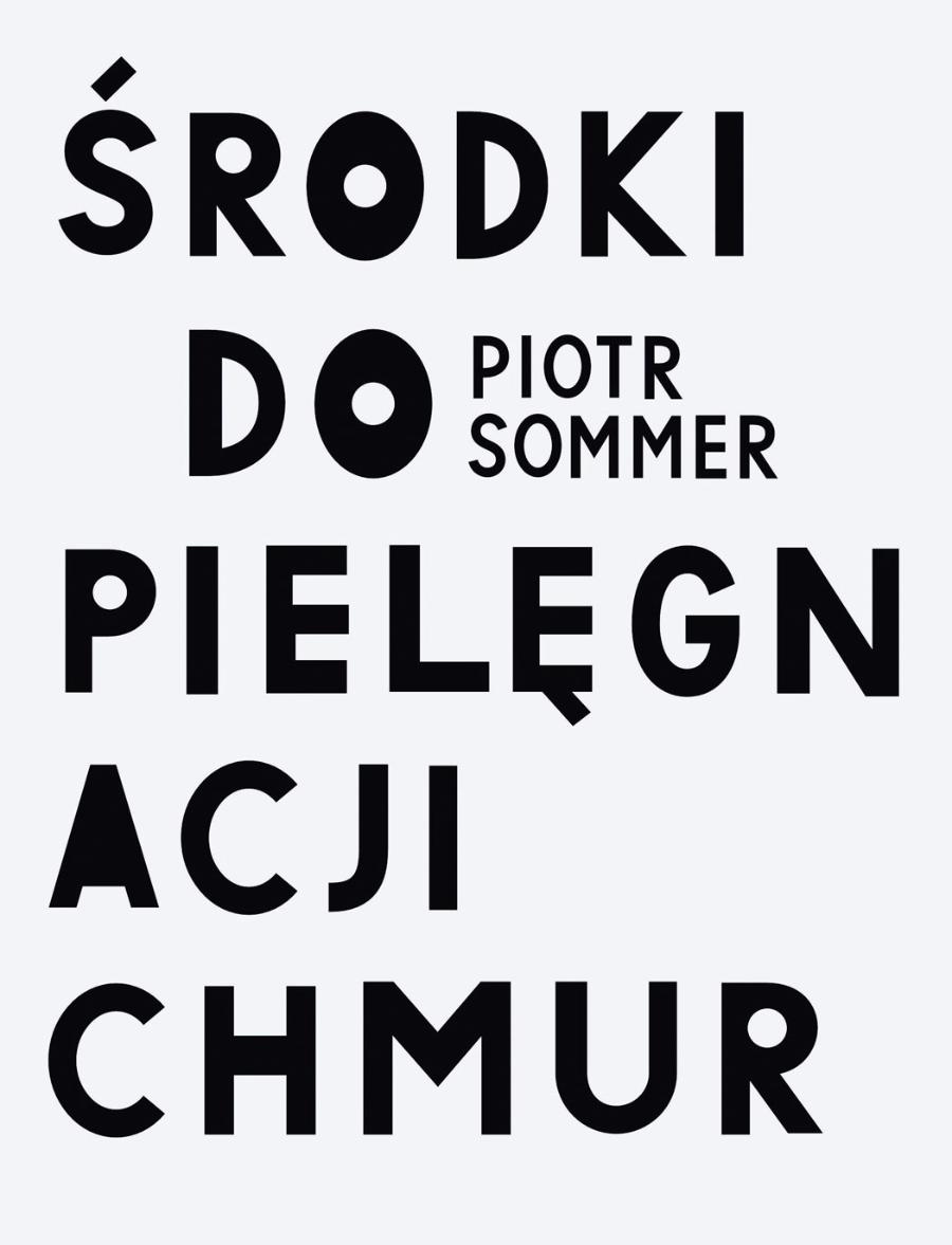 Piotr Sommer, Środki do pielęgnacji chmur