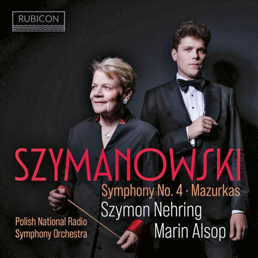 Szymon Nehring, Polish National Radio Symphony Orchestra, Marin Alsop, „Szymanowski, Symphony No. 4, Mazurkas”