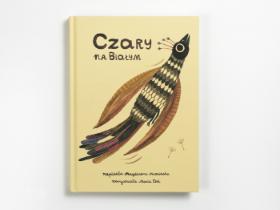 Okładka „Czary na Białym”