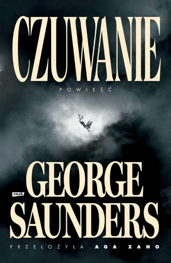 George Saunders, „Czuwanie”