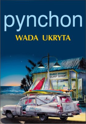 7. Thomas Pynchon, Wada ukryta, przeł. Andrzej Szulc, Wydawnictwo Albatros. Tym razem Pynchon każe swojemu bohaterowi badać szemrane wątki najnowszej historii Los Angeles.