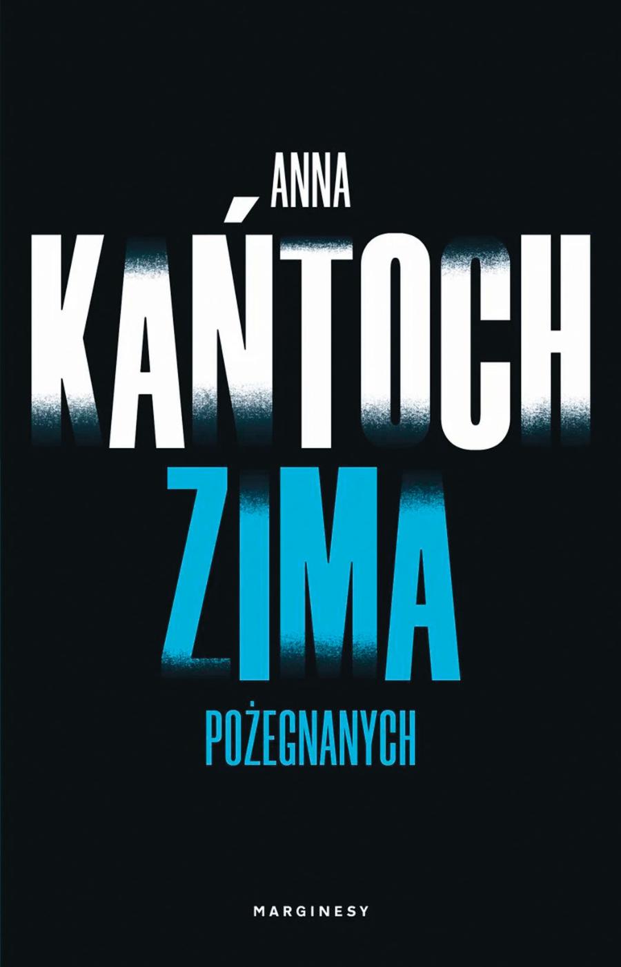 Anna Kańtoch, „Zima pożegnanych”