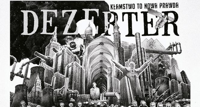 Dezerter, Kłamstwo to nowa prawda