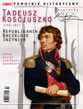 Tadeuszowi Kościuszce jest poświęcony nasz „Pomocnik Historyczny” z serii Biografie, do kupienia w dobrych punktach sprzedaży i na www.sklep.polityka.pl