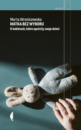Okładka książki „Matka bez wyboru”