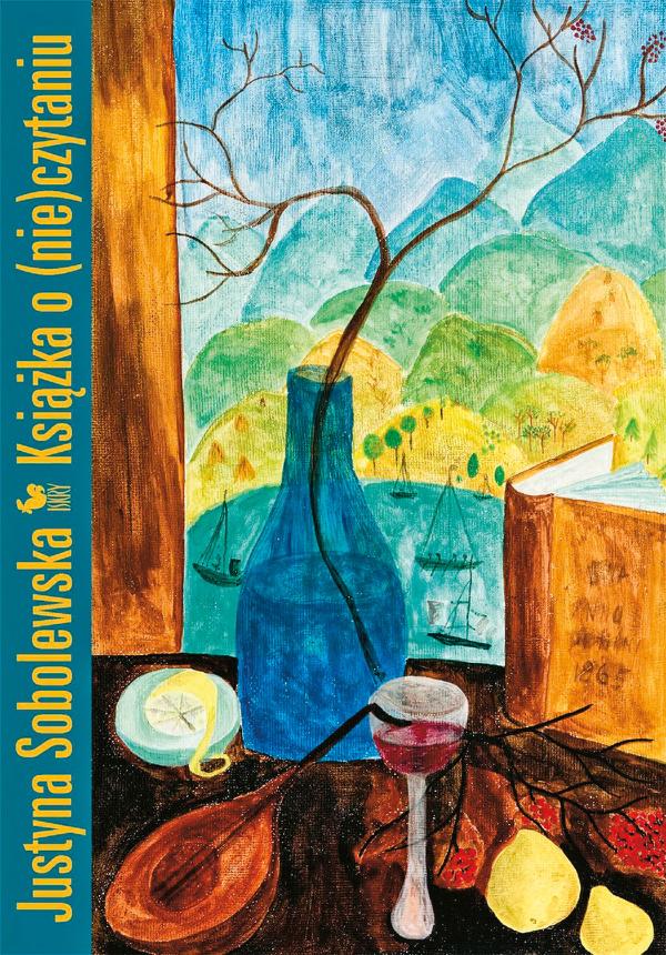 Justyna Sobolewska, „Książka o (nie)czytaniu”