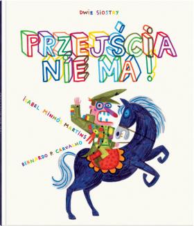 Isabel Minhos Martins, Przejścia nie ma, Dwie Siostry, Warszawa 2017. Jak zrobić książkę dla dzieci o poważnych sprawach, bez moralizowania? Wygląda na to, że Isabel Minhos Martins znalazła skuteczne rozwiązanie, bawiąc się przy tym architekturą książki. Pewnego dnia na lewej stronie staje strażnik i pilnuje, by nikt nie przedostał się na pustą, białą stronę, która należy do apodyktycznego tyrana. Kolejni przechodnie próbują negocjować ze strażnikiem, co staje się początkiem wielu perypetii. Martins rysuje rodzący się na naszych oczach konflikt grubą, drapieżną i pełną ostrych kolorów kreską.