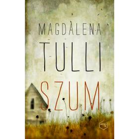 2. Magdalena Tulli, „Szum”, Znak, Kraków 2014.