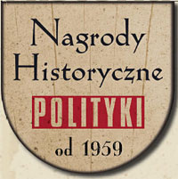 Nagrody Historyczne Polityki 2009 - Polityka.pl