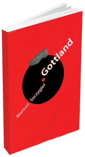 Mariusz Szczygieł, „Gottland”