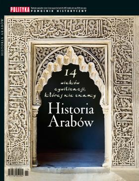 Historia Arabów - Pomocnik Historyczny tygodnika Polityka