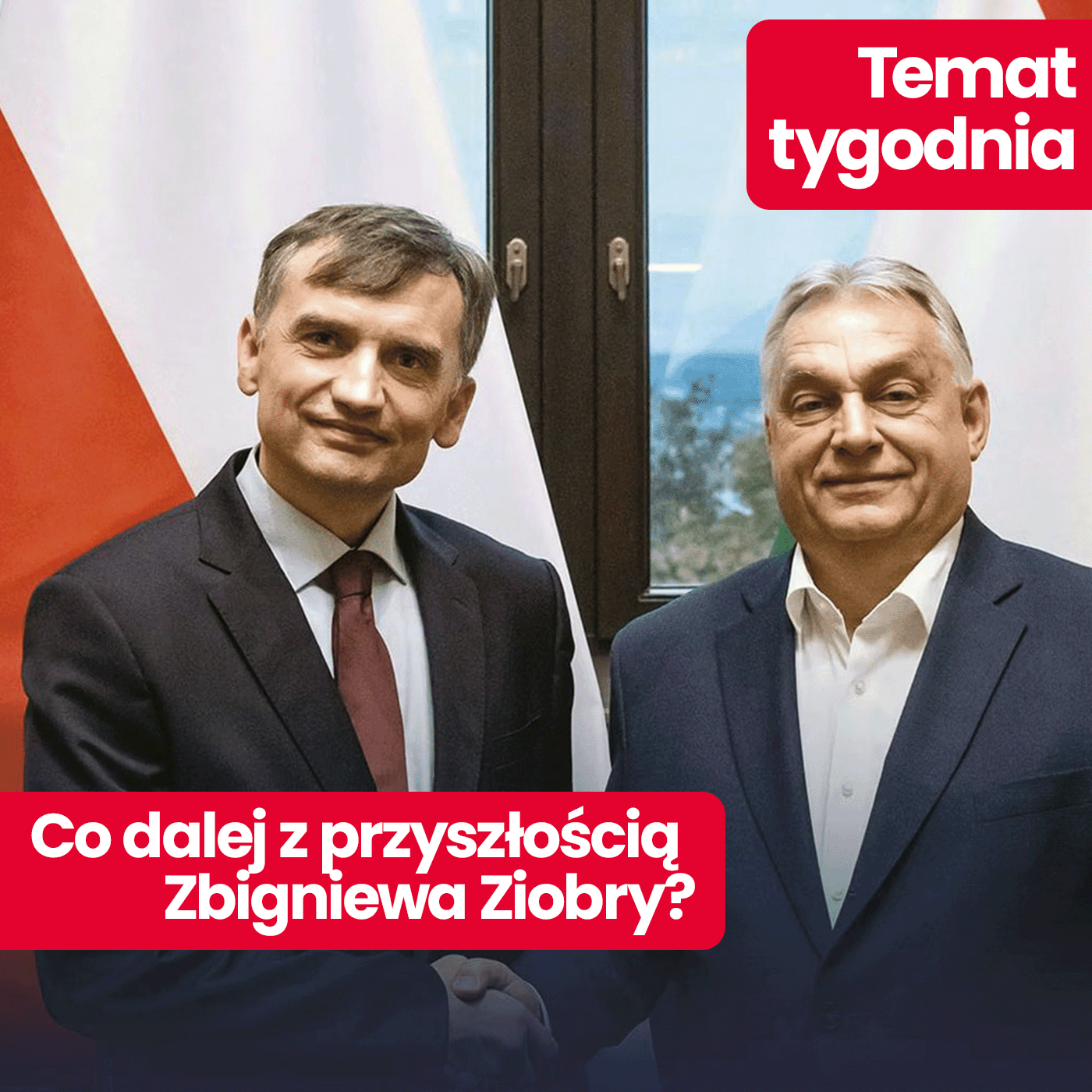 Zbigniew Ziobro na Węgrzech - czy ucieka w panice? | Temat tygodnia  episode artwork