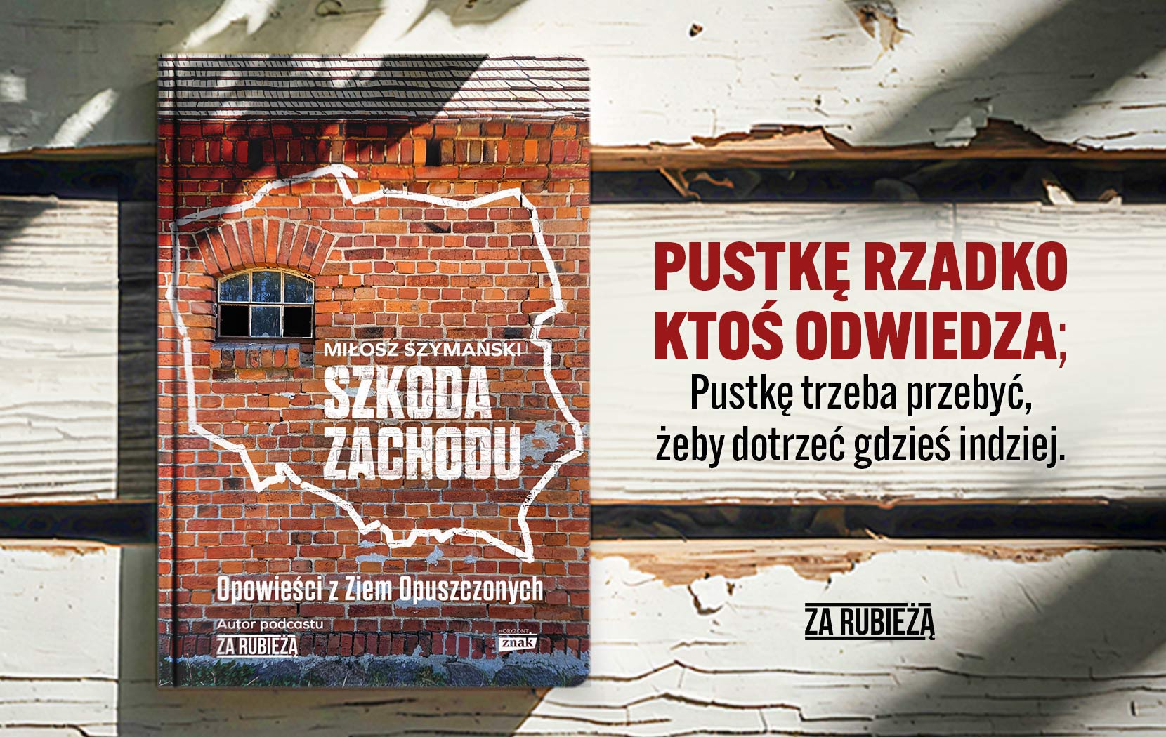 Fragment książki "Szkoda Zachodu. Opowieść z Ziem Opuszczonych"