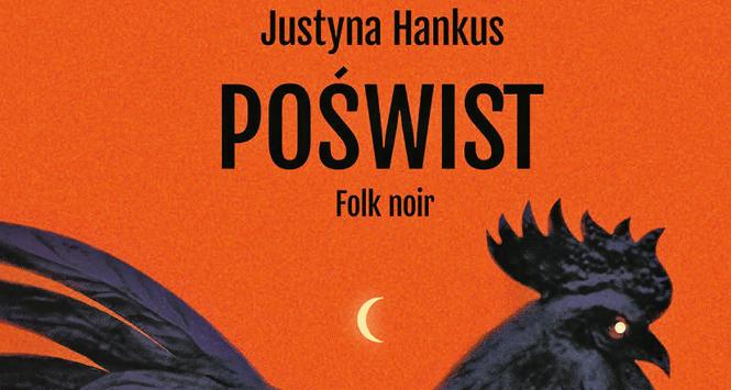 Justyna Hankus, „Poświst. Folk noir”.