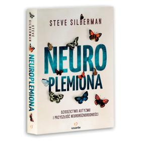 Steve Silberman, „Neuroplemiona. Dziedzictwo autyzmu i przyszłość neuroróżnorodności”
