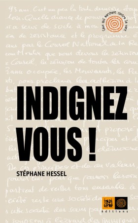 Zeszłoroczny manifest Hessela wstrząsnął francuską opinią publiczną. Sprzedano prawie milion egzemplarzy, także w krajach arabskich.
