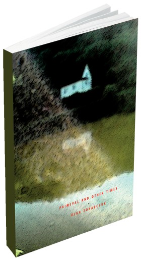 Olga Tokarczuk, „Prawiek i inne czasy”