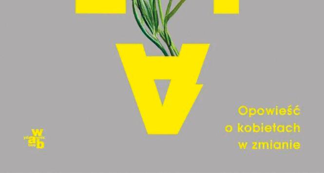 Joanna Gierak-Onoszko, „Wolta. Opowieść o kobietach w zmianie”