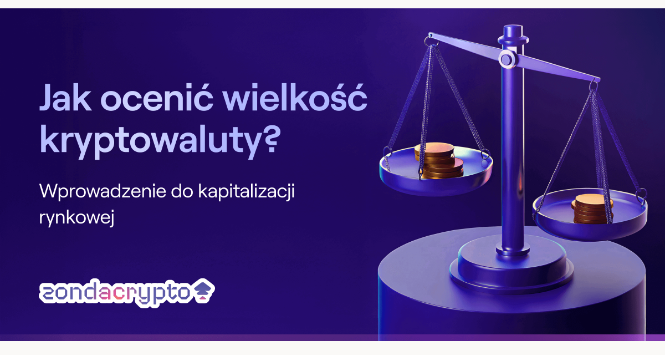 Jak ocenić wielkość kryptowaluty? Wprowadzenie do kapitalizacji rynkowej