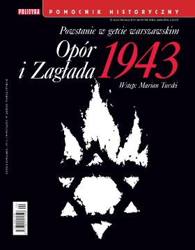 Okładka Pomocnika Historycznego POLITYKI „Opór i Zagłada” do kupienia w dobrych punktach sprzedaży i na sklep.polityka.pl