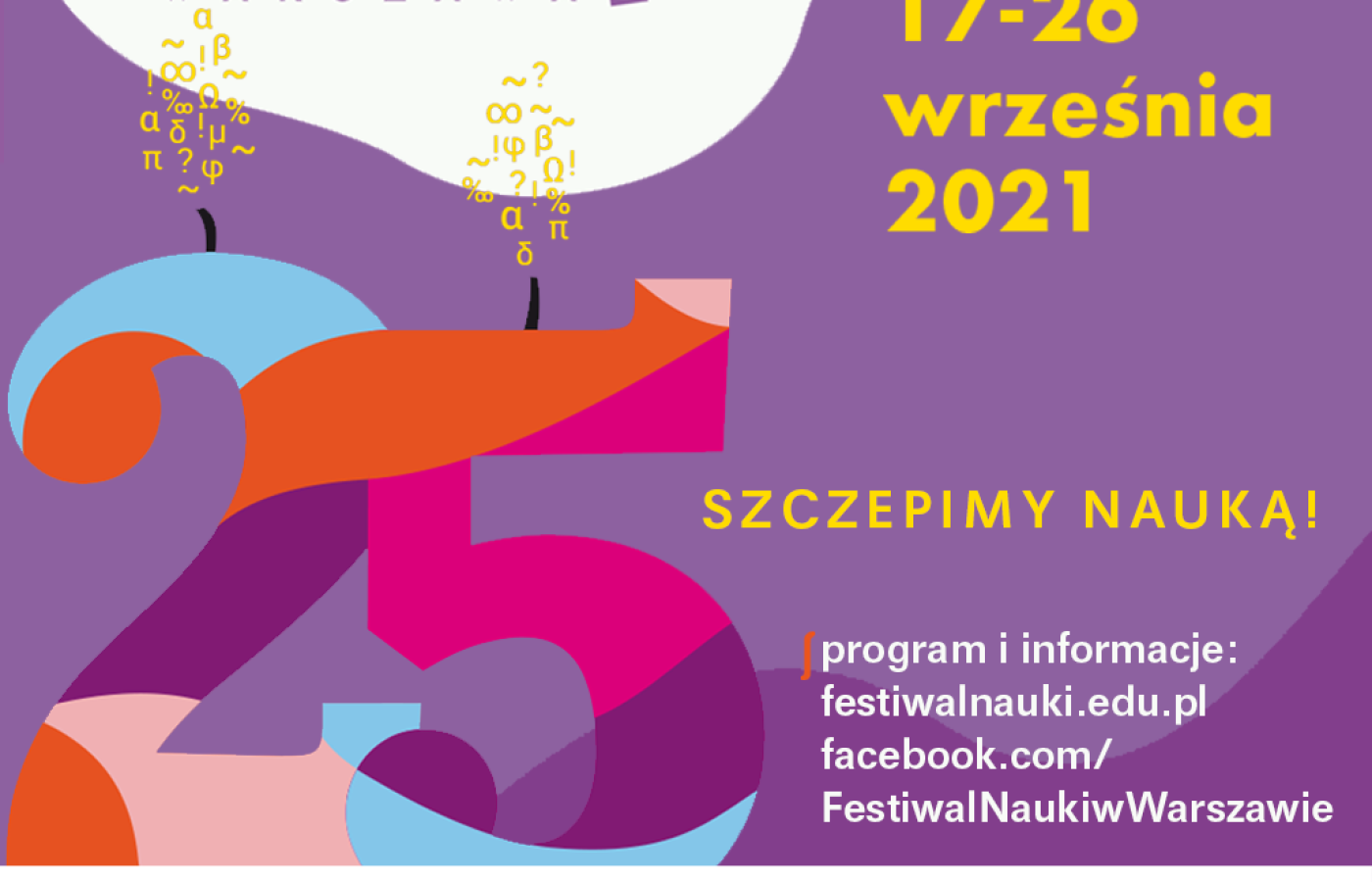 25-lecie Festiwalu Nauki W Warszawie. Rusza Jubileuszowa Edycja! | 17 ...