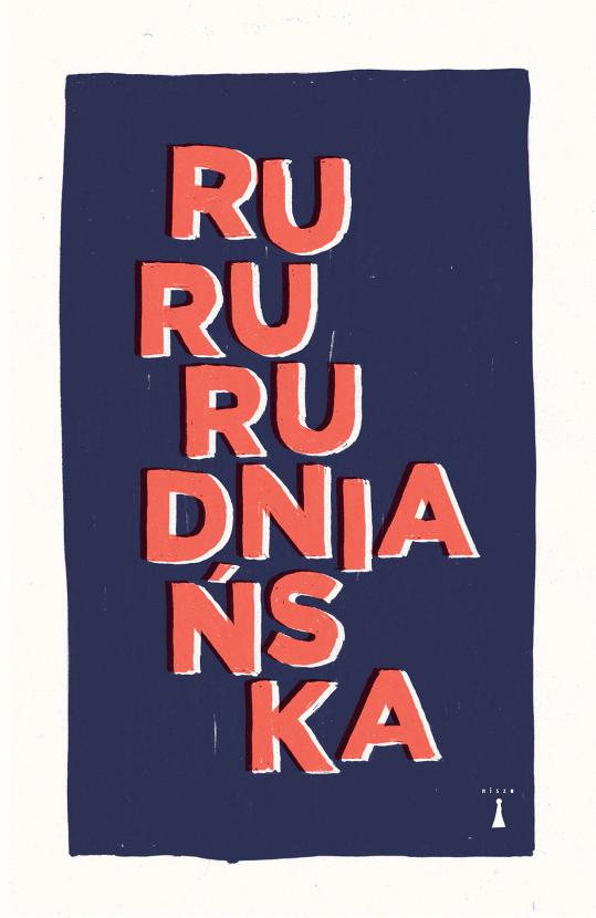 Joanna Rudniańska, RuRu, Wydawnictwo Nisza. Projekt okładki: Mateusz Kaniewski