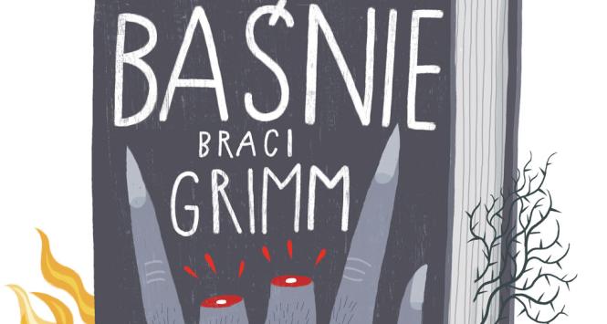 Oryginalne baśnie braci Grimm wystraszyłyby makabrą niektórych dorosłych.