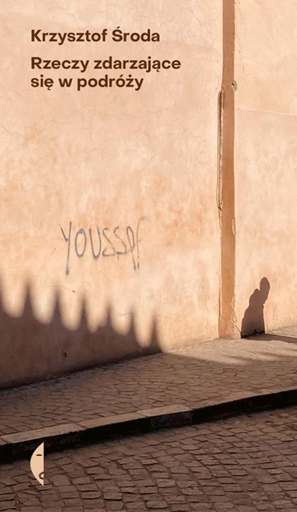 Krzysztof Środa, „Rzeczy zdarzające się w podróży”