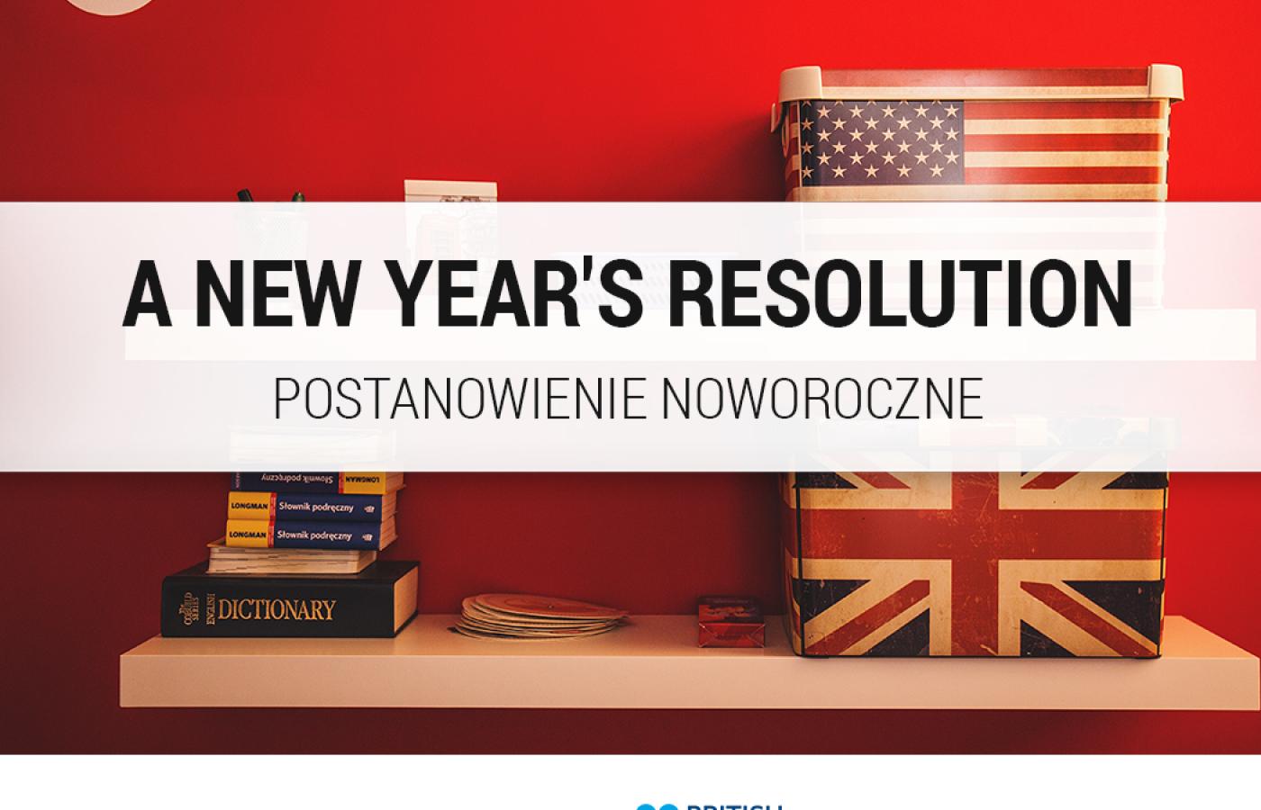 <div align=center><font size=5><b>a New Year's resolution</b><br/>
Tłumaczenie angielskie: A promise that you make to yourself at the start of the year to do something good or stop doing something bad.<br/>
Przykład użycia: Marek's New Year's resolution was to improve his English.</font></div>