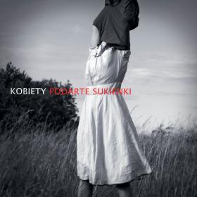 Kobiety, „Podarte sukienki”