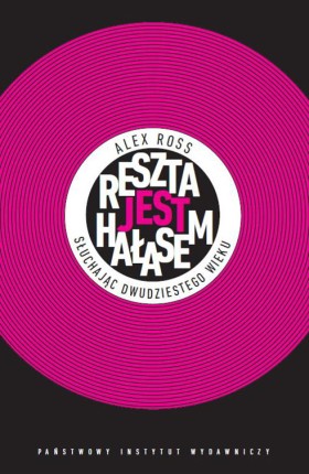 Książka „Reszta jest hałasem” (2007), której tłumaczenie wchodzi na nasz rynek, otrzymała nominację do Pulitzera i parę innych nagród