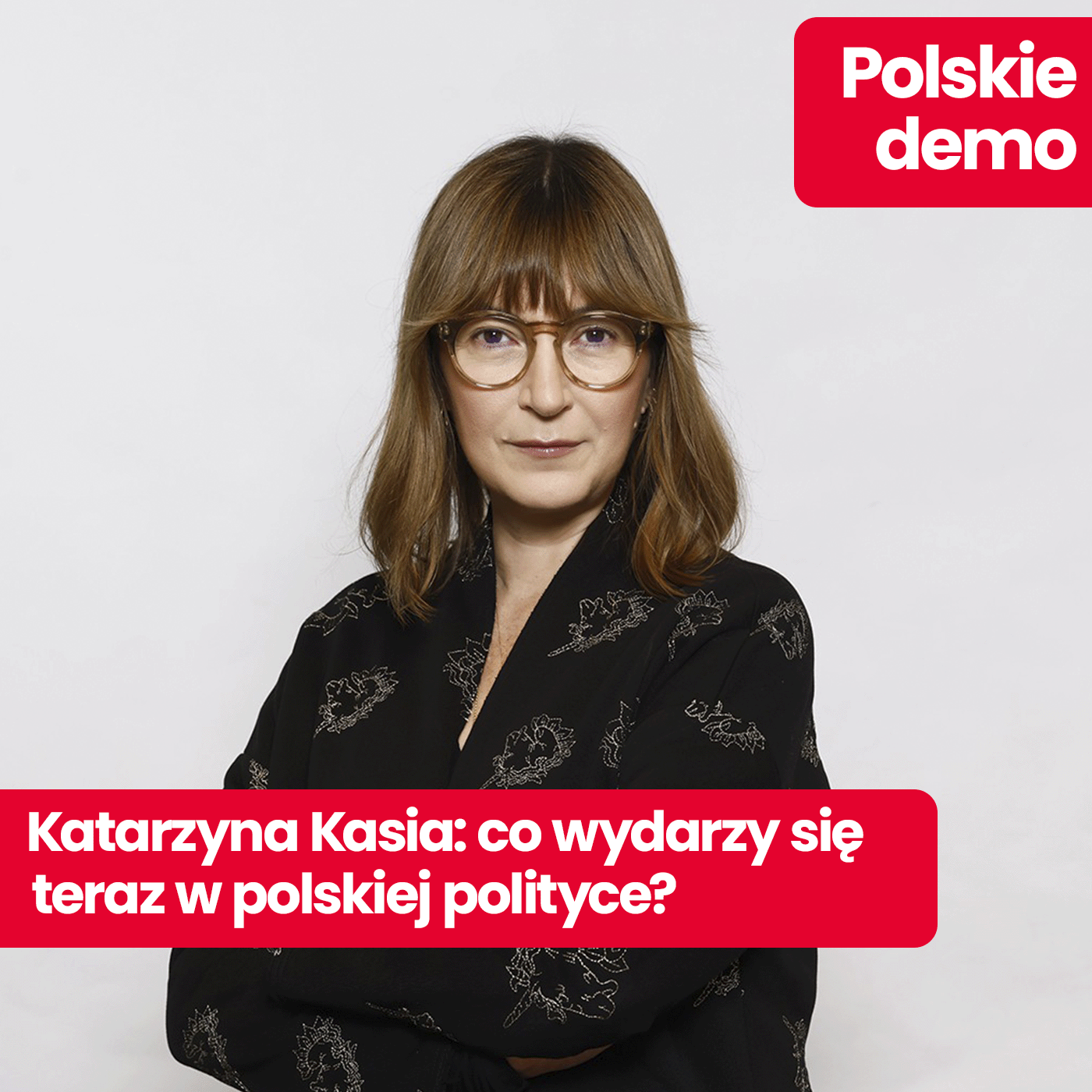 Polskie demo: Katarzyna Kasia. Rozpad w PiS to tylko początek? Skrajna prawica szuka nowych zwolenników