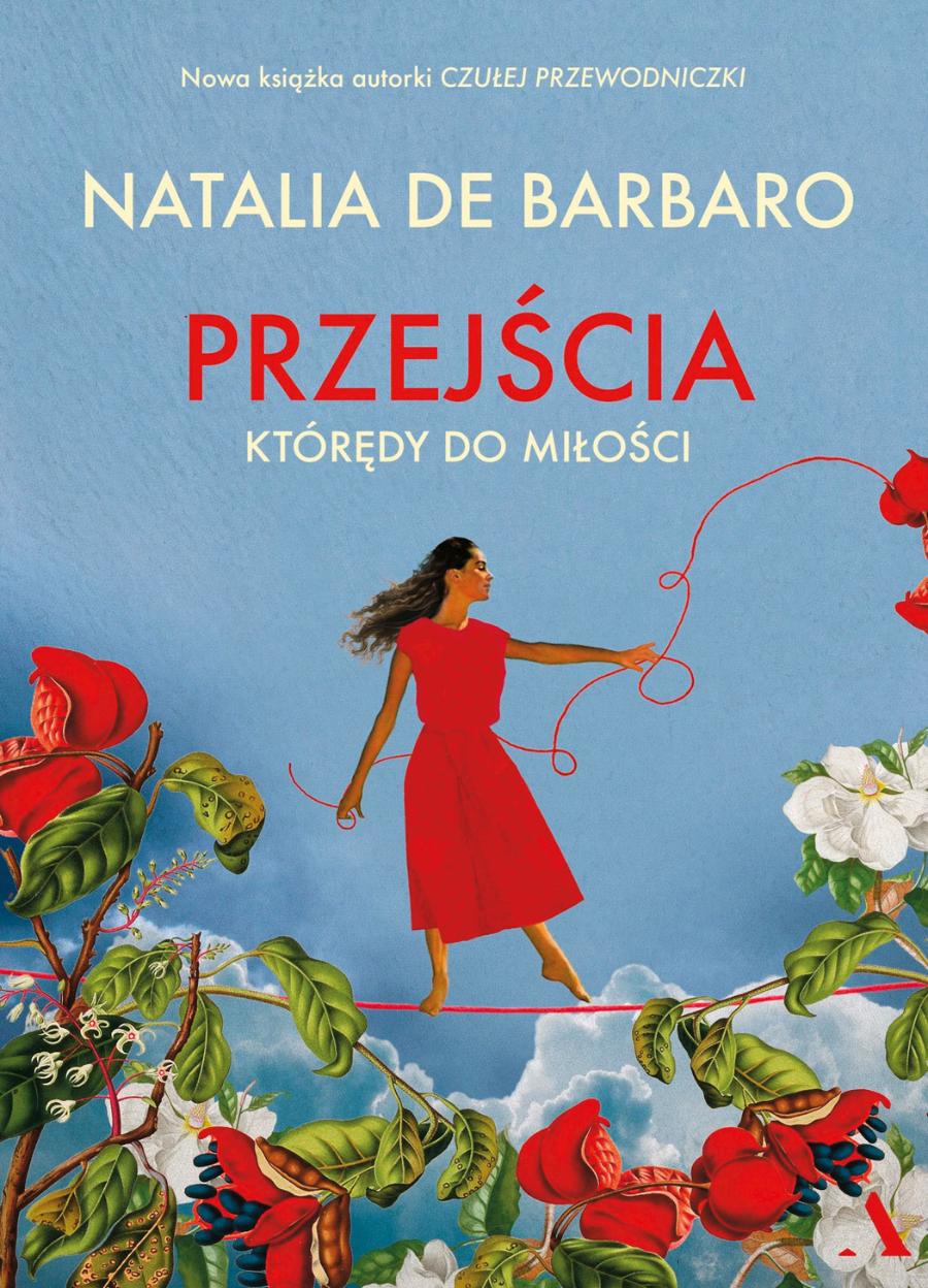 Natalia de Barbaro, „Przejścia. Którędy do miłości”