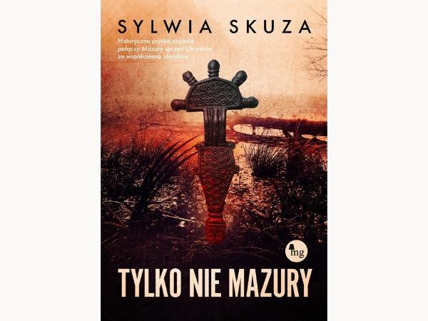 Sylwia Skuza – „Tylko nie Mazury”