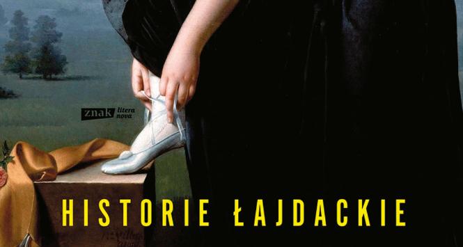 Jacek Dehnel, „Historie łajdackie”