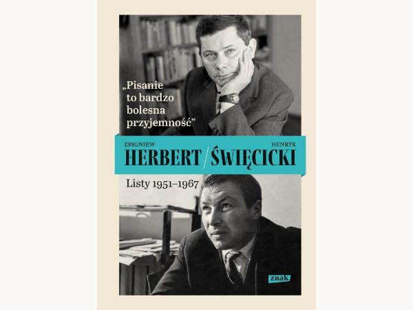 „Pisanie to bardzo bolesna przyjemność. Listy 1951-67”