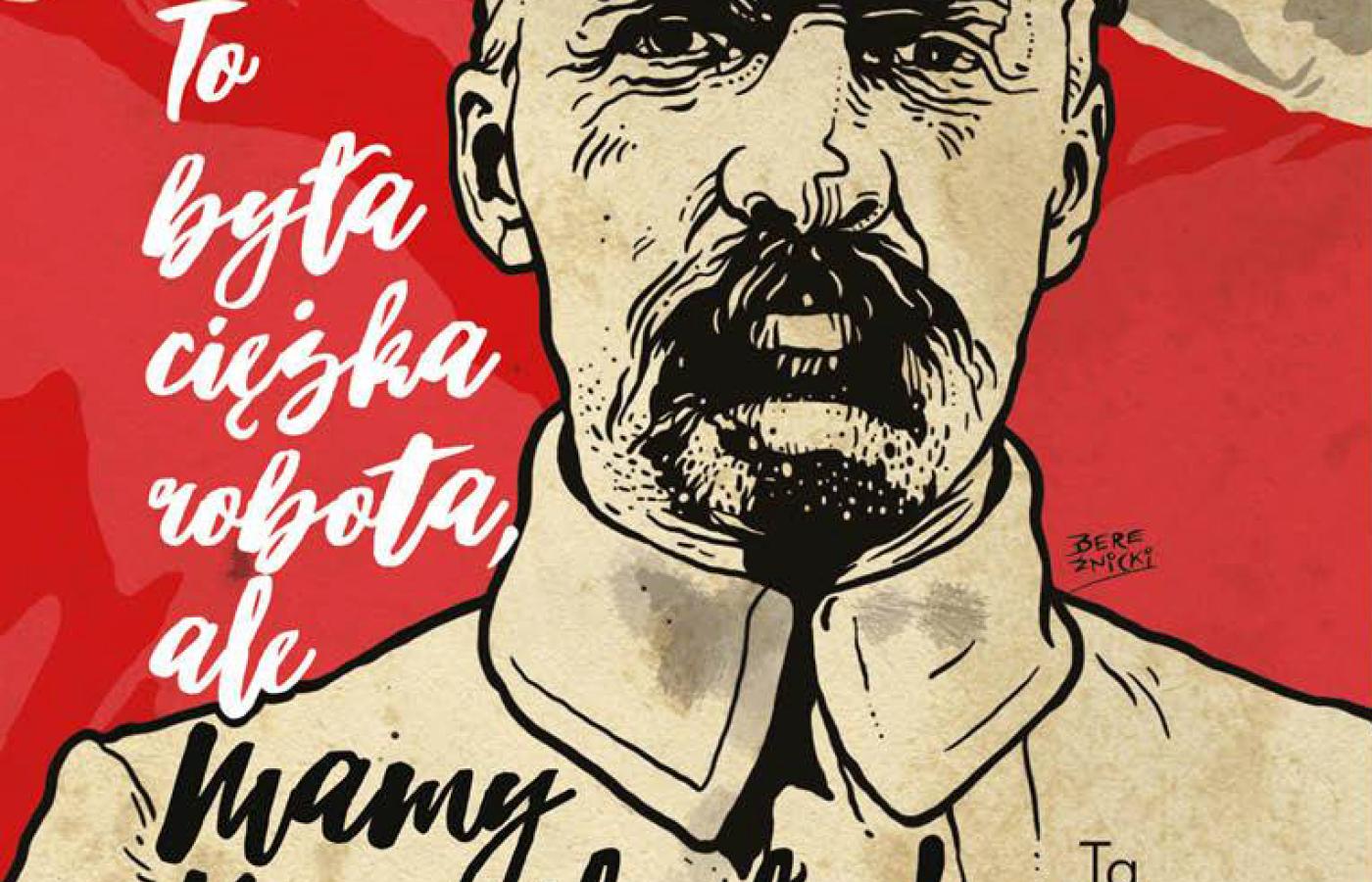 Kartka z Józefem Piłsudskim, która powstała w ramach akcji społecznej Mamy Niepodległą. Autor: Tomasz Bereźnicki, absolwent krakowskiej ASP, rysownik i twórca komiksów.