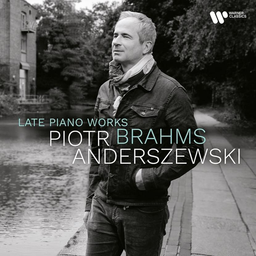 Piotr Anderszewski, „Brahms: Late Works”.