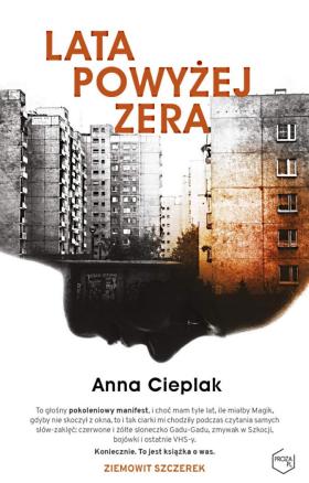 'Lata powyżej zera', Anna Cieplak