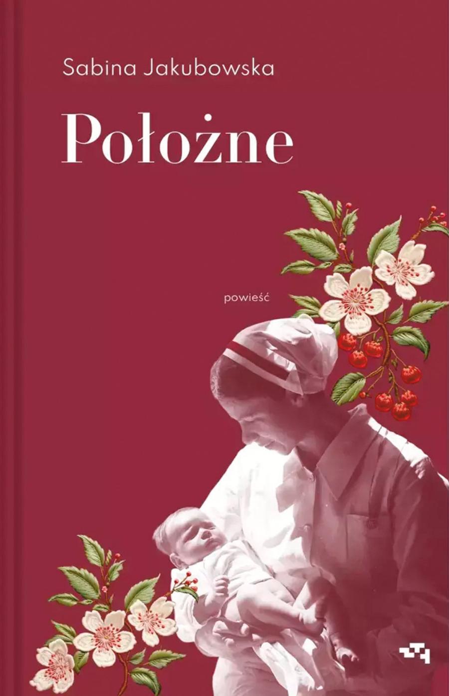 Sabina Jakubowska, „Położne”