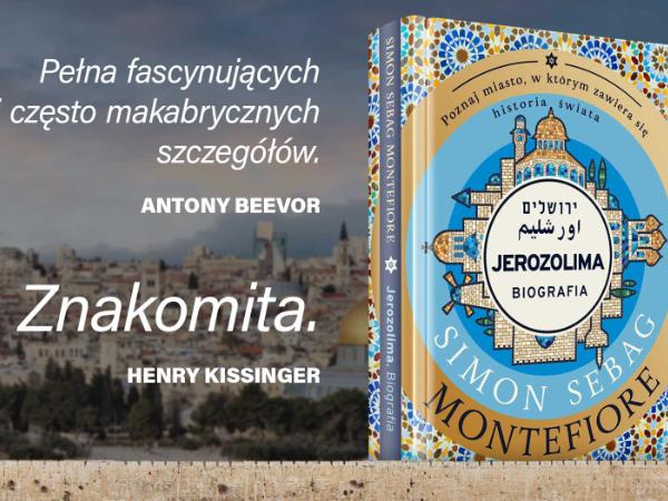 Fragment książki „Jerozolima. Biografia”